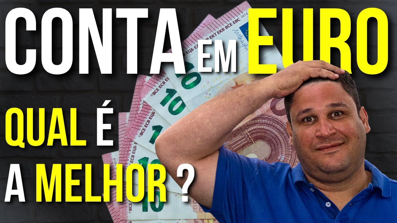 QUAL &eacute; a Melhor CONTA GLOBAL em EURO com C&acirc;mbio BARATO ?
