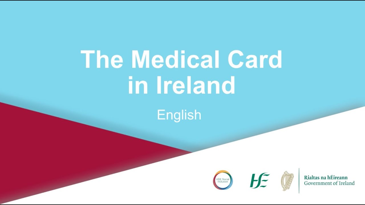 HSE My Health, My Language ENGLISH The Medical Card in Ireland