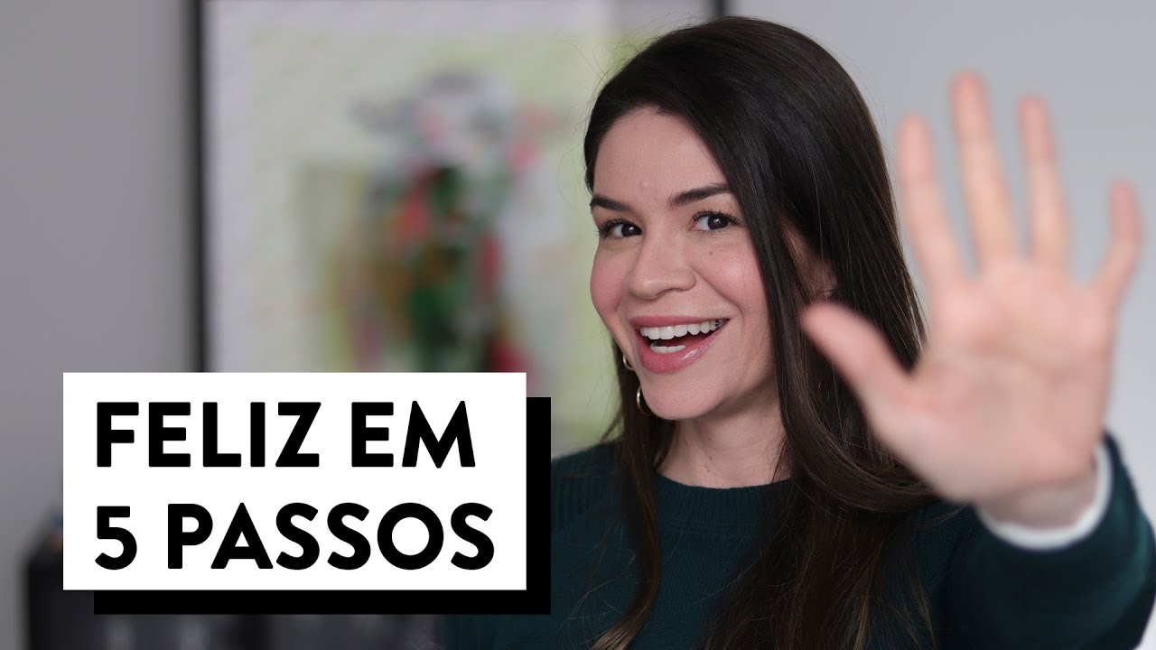 5 ATITUDES QUE VÃO TE FAZER MAIS FELIZ COM A VIDA!