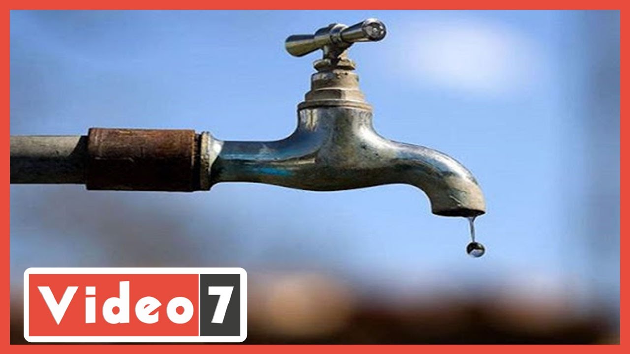 انقطاع مياه الشرب عن 3 محافظات لمدة 12 ساعة.. اعرف خريطة الأماكن