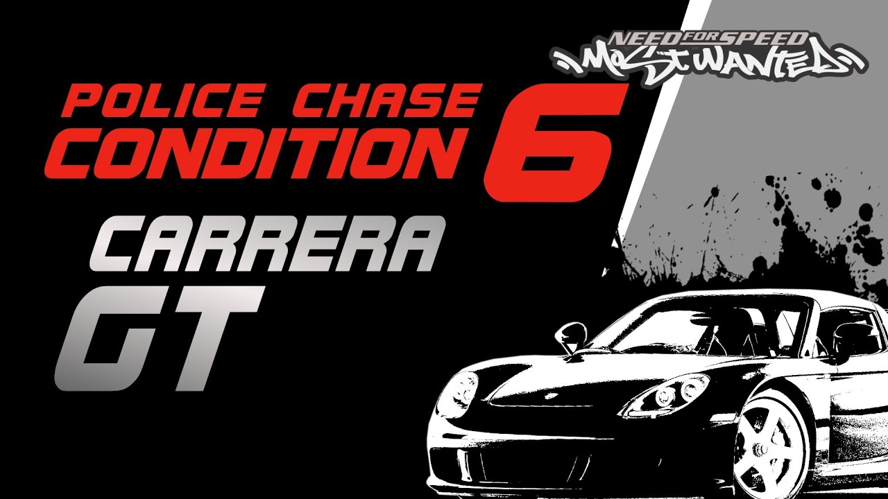 Carrera GT in Police Pursuit Condition 6 | NFS Most Wanted 2005