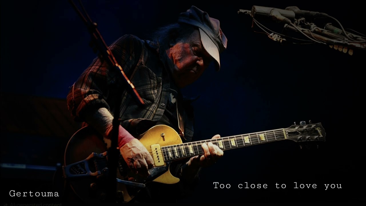 Too Close to Love You.