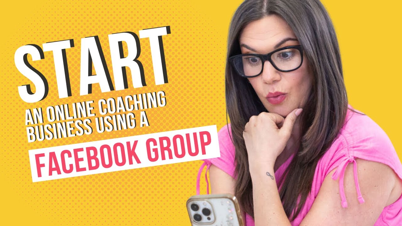 How To Start An Online Coaching Business Using A Facebook Group