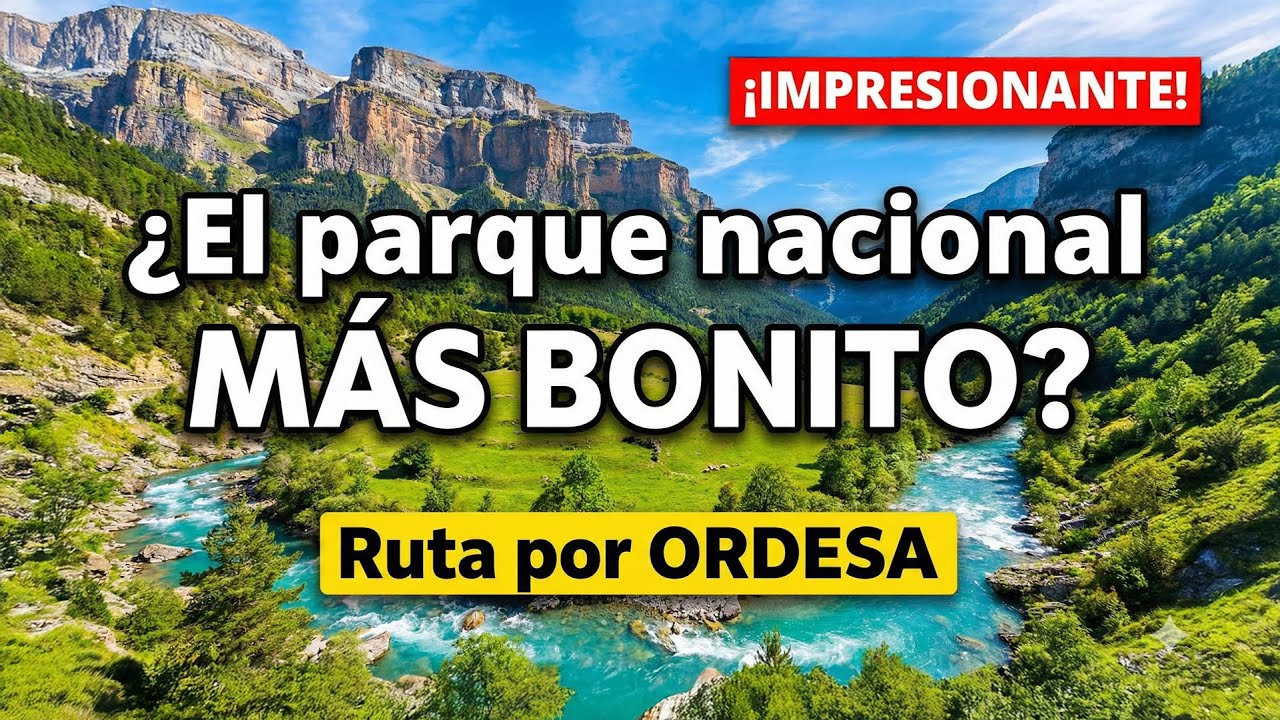 ¿El parque nacional más bonito de España? | Ruta por ORDESA y VALLE DE PINETA