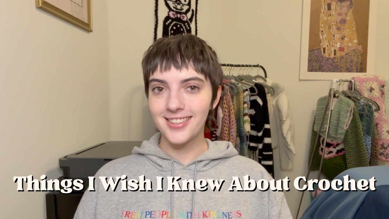 10 Things I Wish I Knew Before I Learned To Crochet
