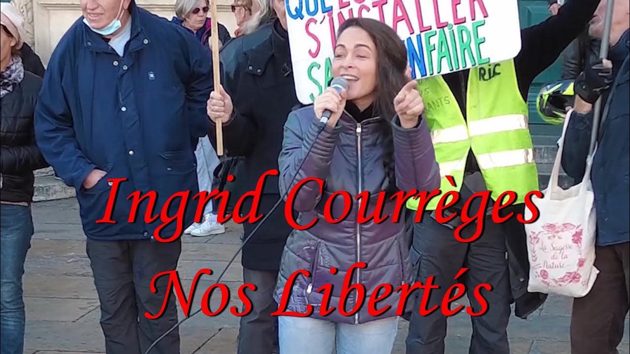 Ingrid Courrèges Nos Libertés ! Montpellier le 15 Janv 2022