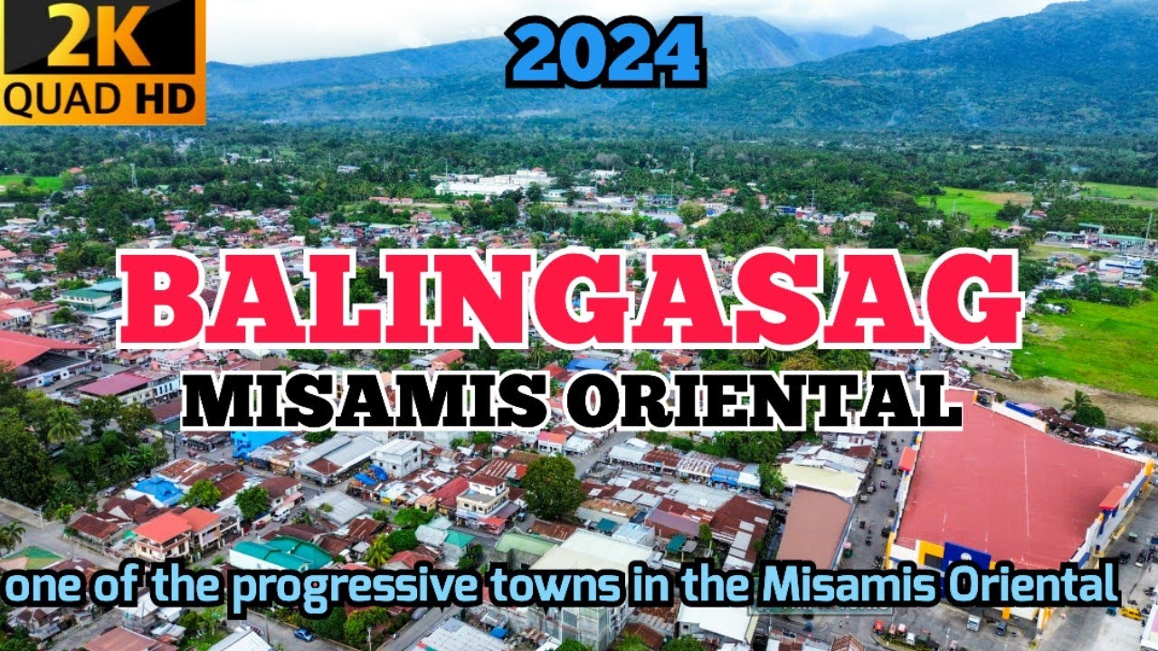 POBLACION, BALINGASAG, MISAMIS ORENTAL- One of the progressive towns in  Misamis Oriental 2024