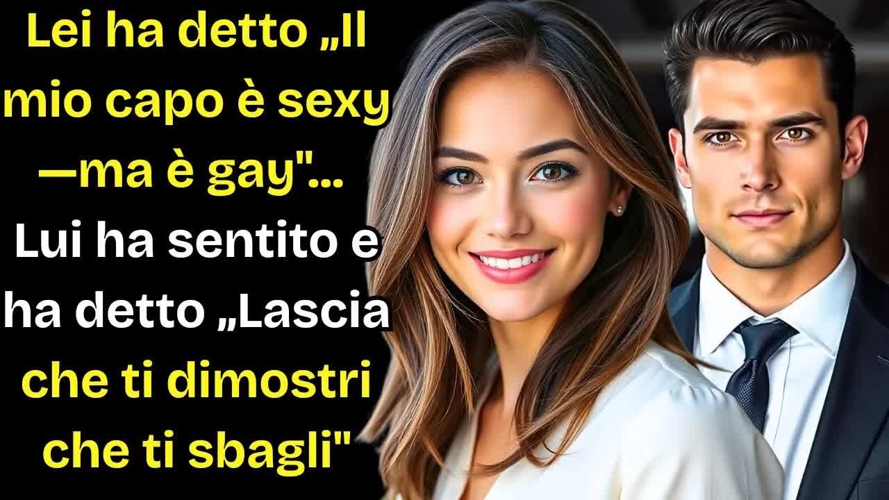 Lei Disse 'Il Mio Capo È Sexy—Ma È Gay'    Lui Sentì E Disse 'Lascia Che Ti Dimostri Il Contrario'