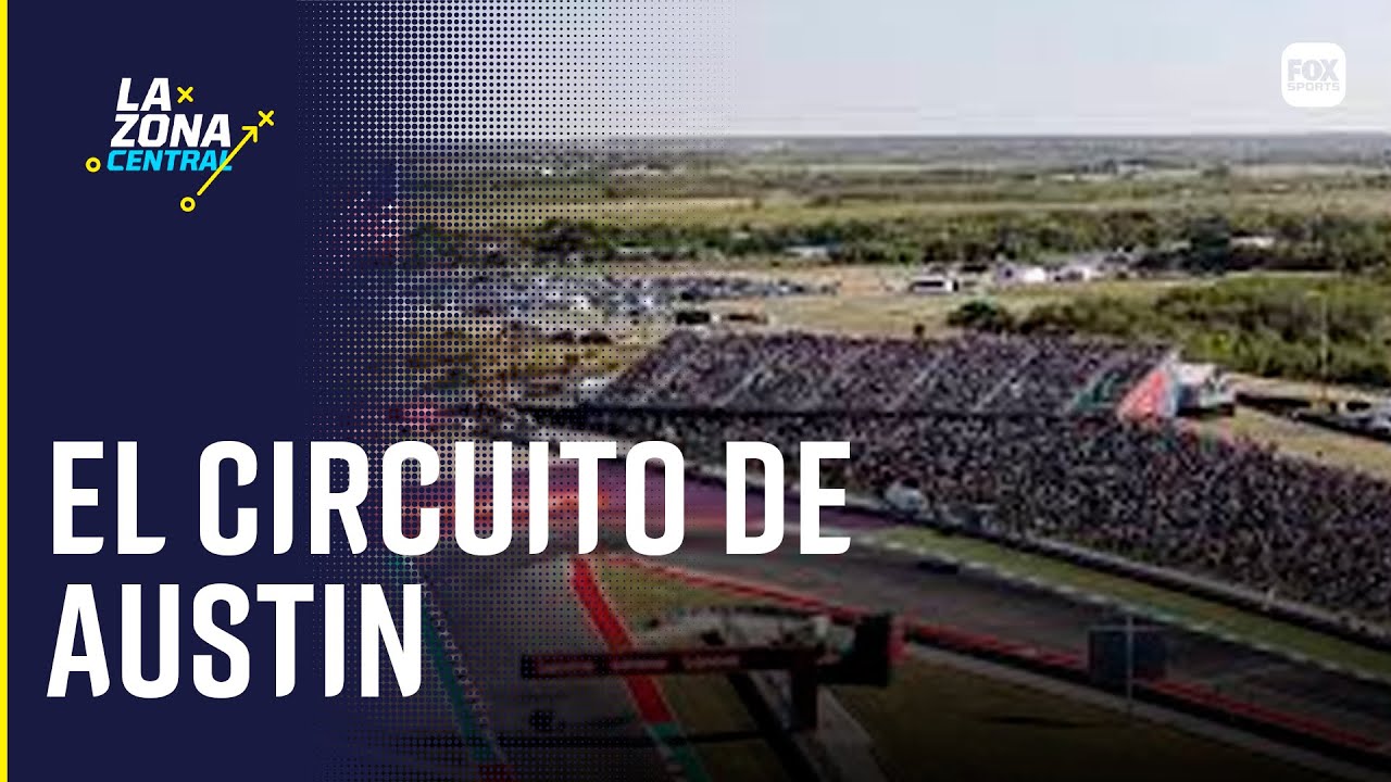 LAS CURIOSIDADES DEL CIRCUITO DE AUSTIN DONDE DEBUTARÁ FRANCO COLAPINTO || LA ZONA CENTRAL
