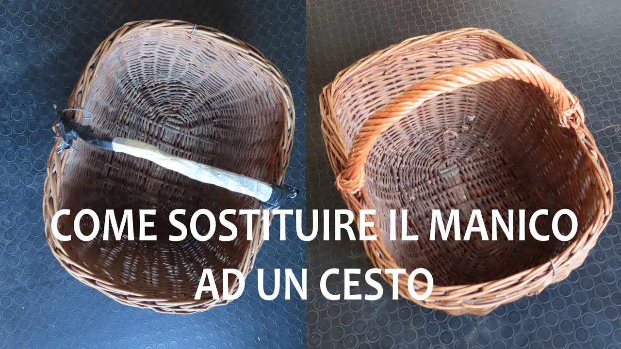 Come sostituire il manico ad un cesto.