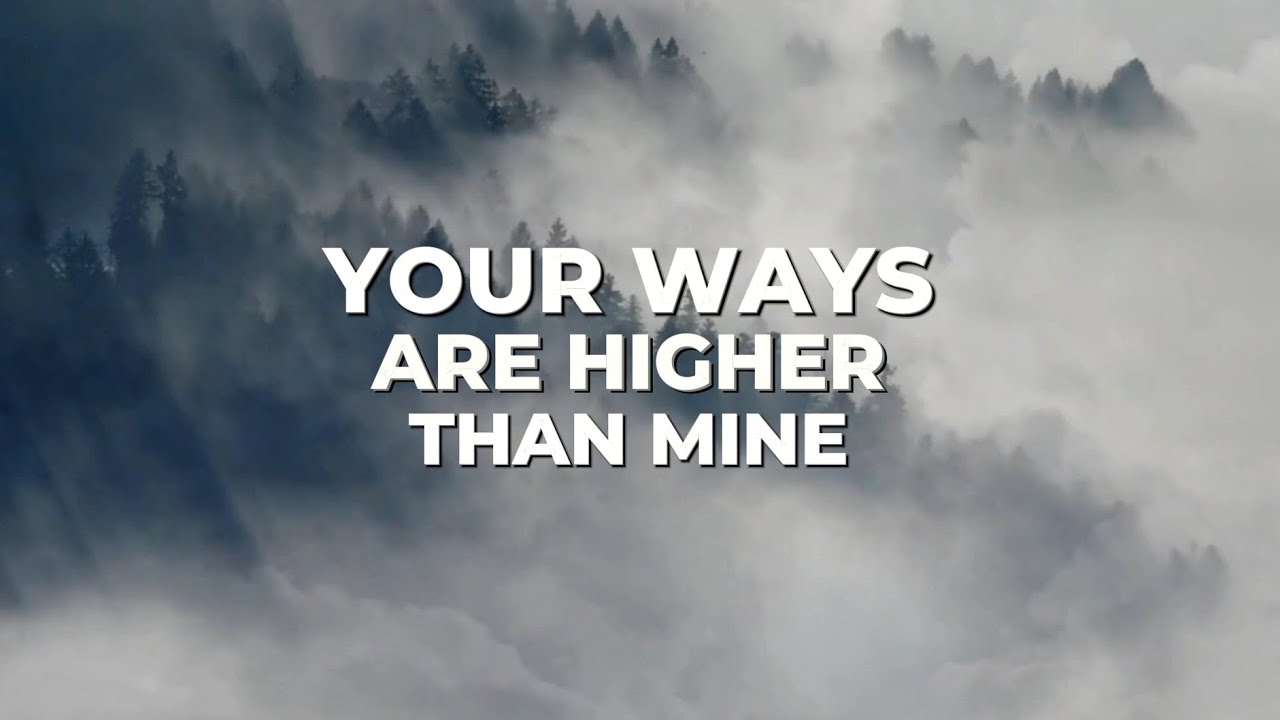 Your Ways Are Higher Than Mine with Lyrics | Hyles Anderson College Music