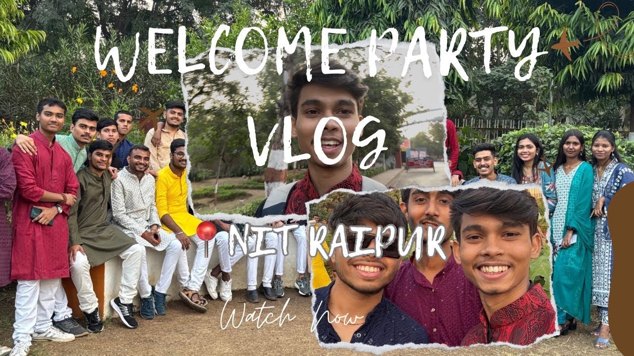 ✨WELCOME PARTY ✨|| NIT RAIPUR ❤️#engineer #Nitraipur#vlog#welcomeparty