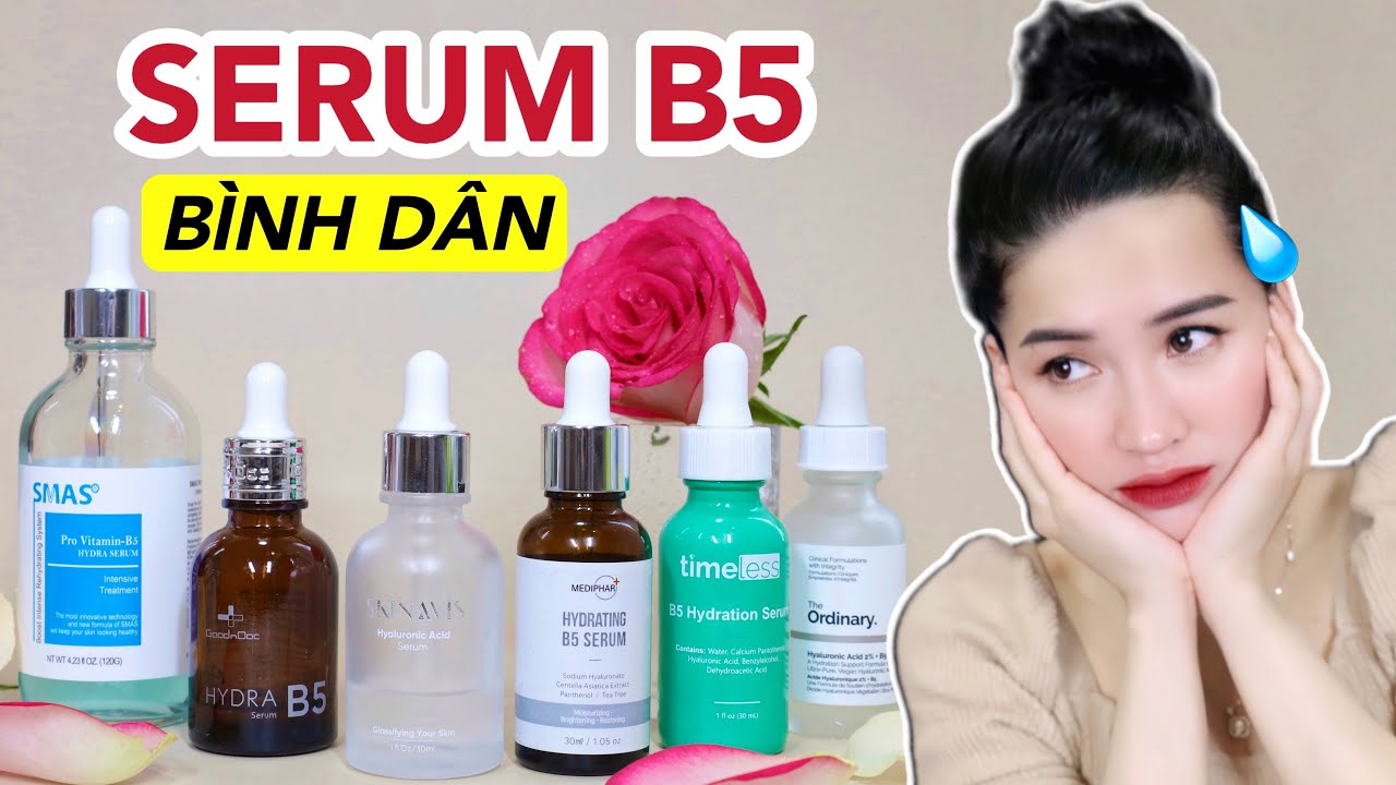 🔥Review🔥 6 Serum B5 LÀM DỊU DA HOT ❗️