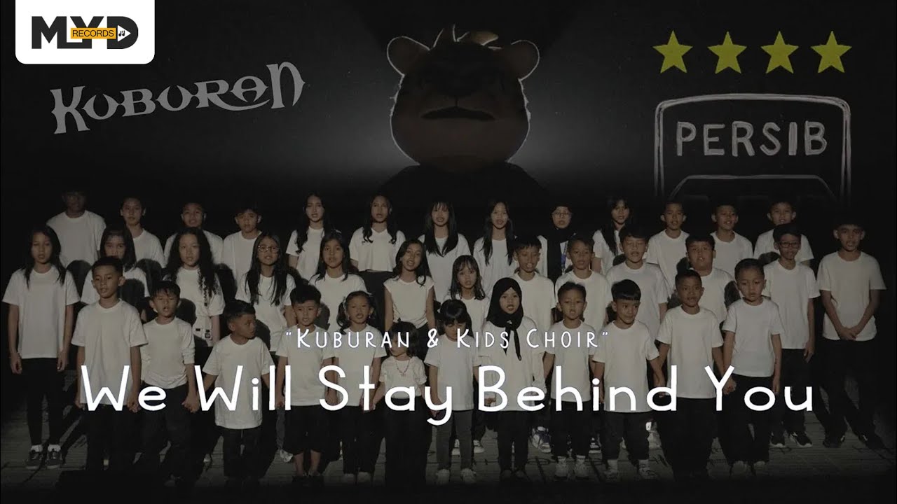 KUBURAN - We Will Stay Behind You (Kids Choir)