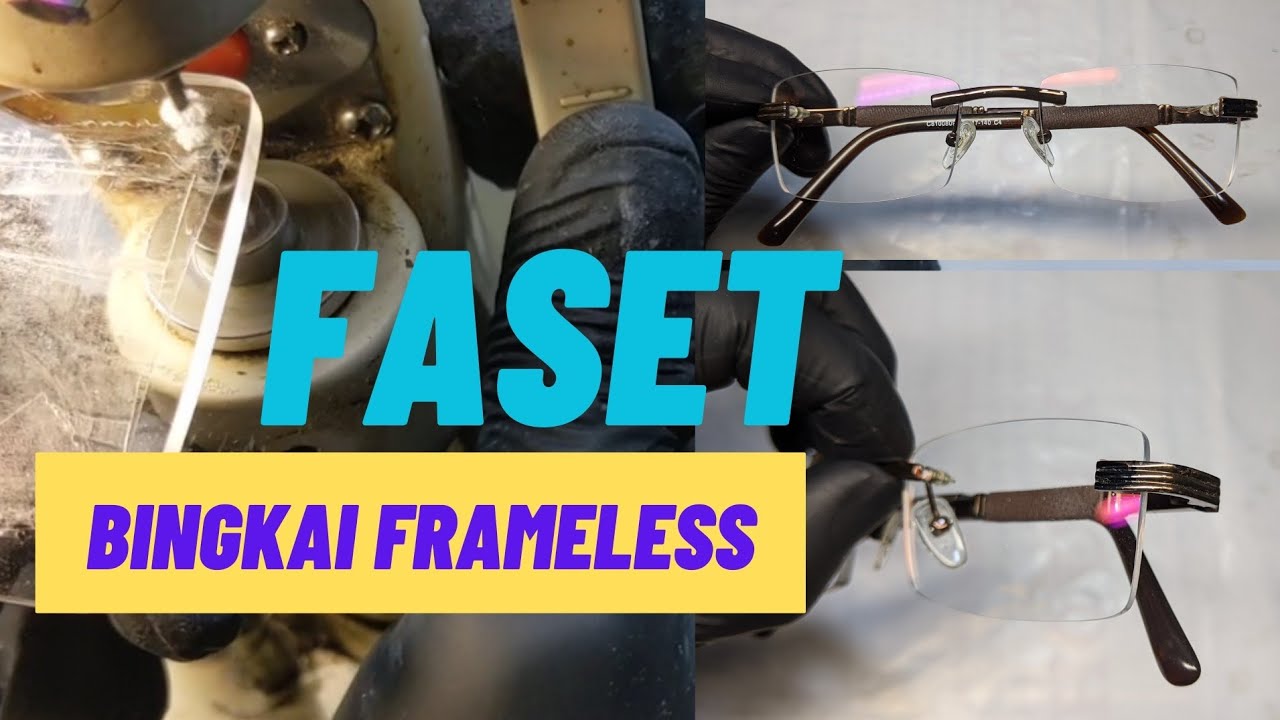 FASET BINGKAI/FRAME BOR ( FRAMELESS)  - FASET MANUAL - LENSA PROGRESSIVE
