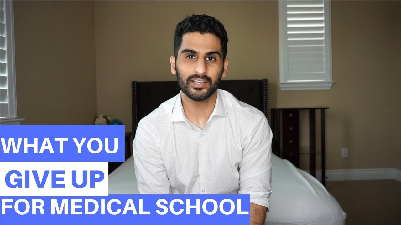 What you GIVE UP for Medical School