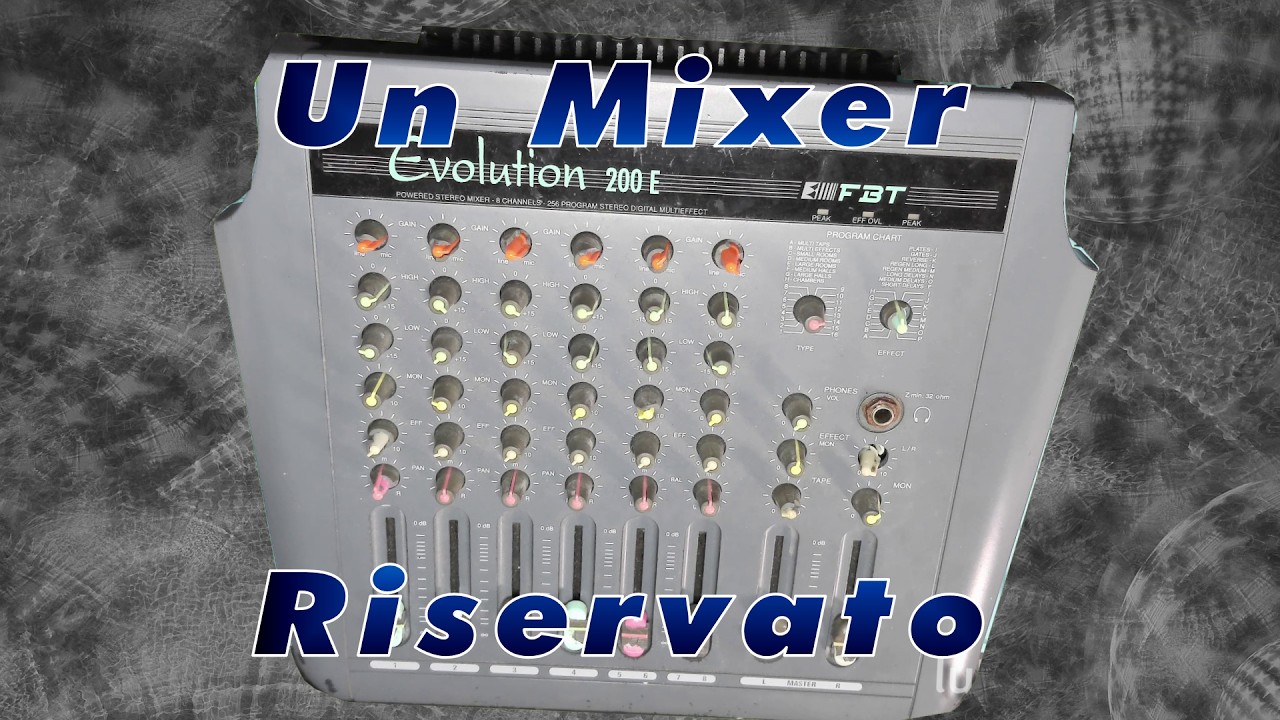 REVISIONE | MIXER FBT EVOLUTION 200E