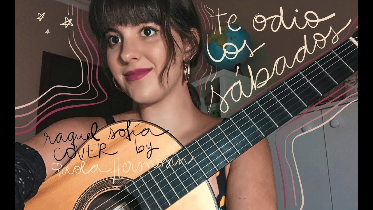 Te odio los sábados (Raquel Sofía) Paola Hermosín cover