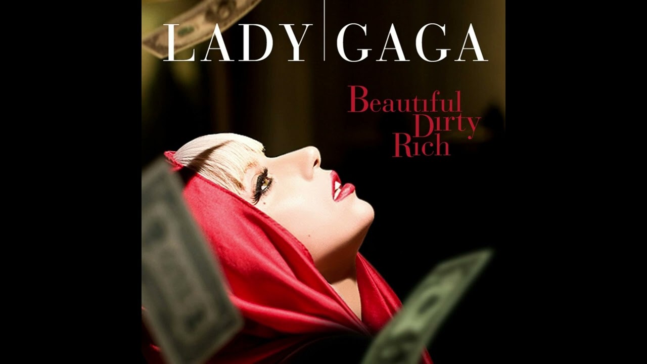 Lady Gaga - Beautiful, Dirty, Rich (Official Audio)