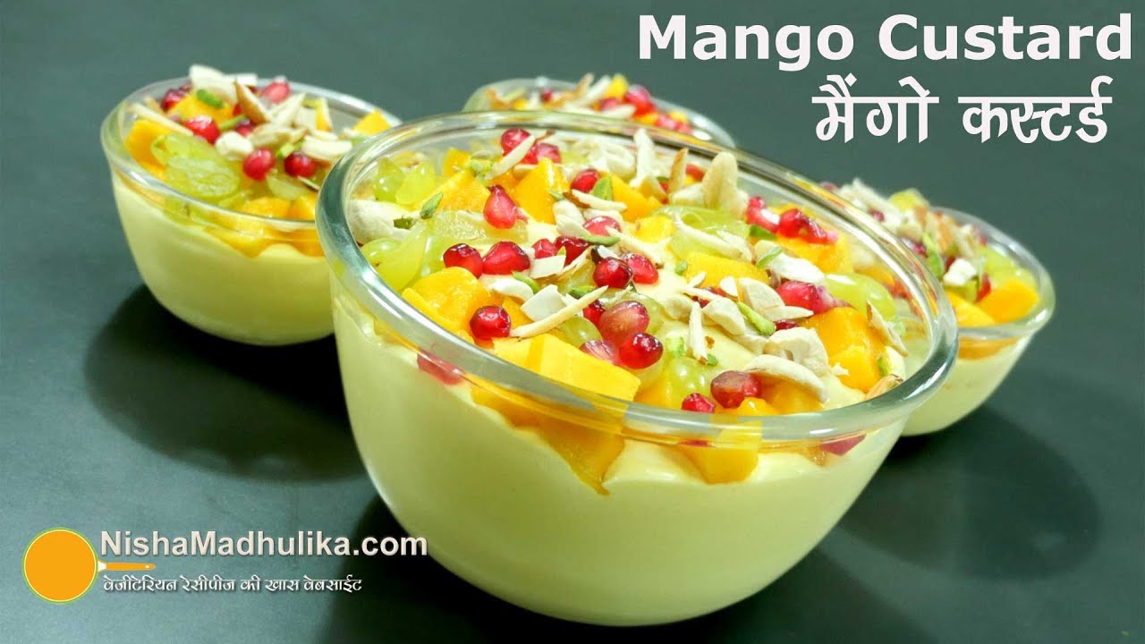 Mango Custard Recipe - मैंगो कस्टर्ड - Fruit Custard with Mango - Mango Custard Delight