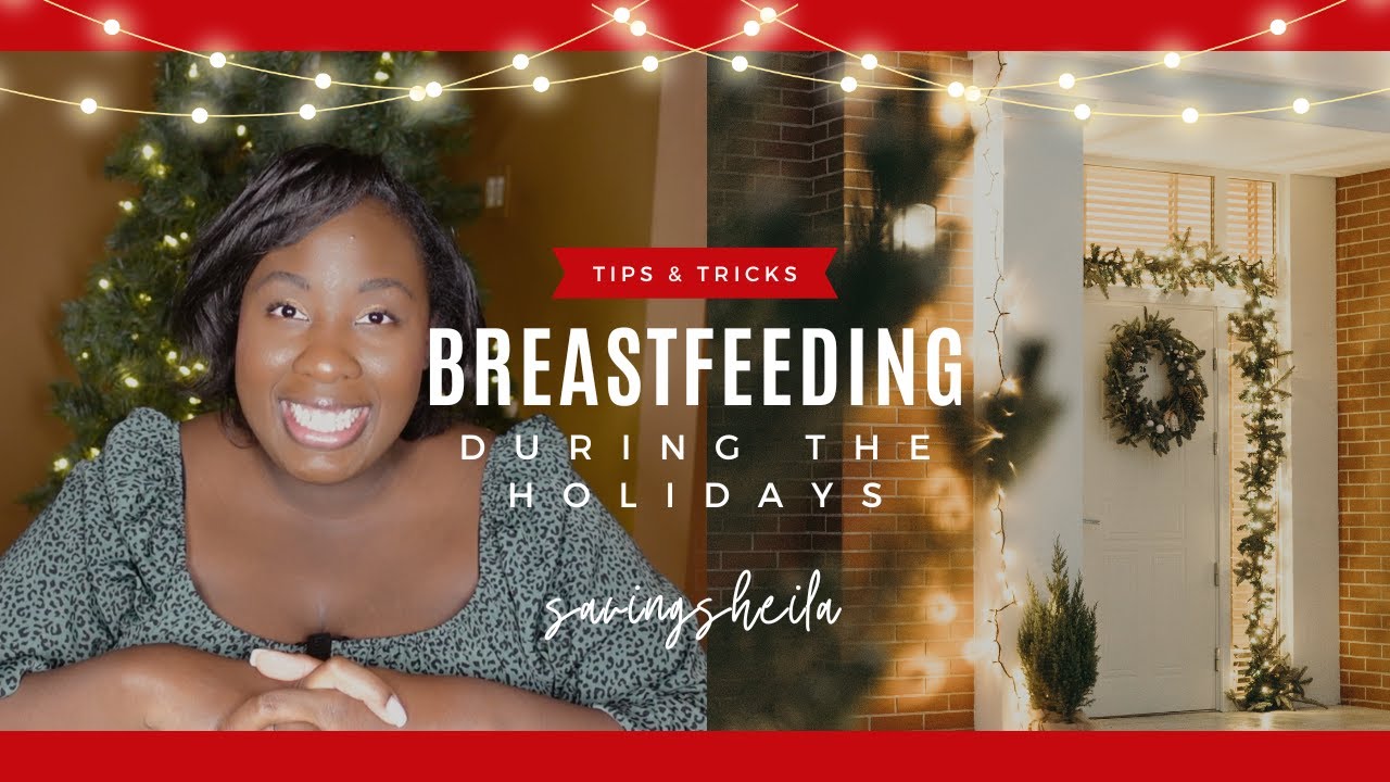 Breastfeeding During the Holidays - Nursing in Public, Keeping a pumping schedule, Rude Family
