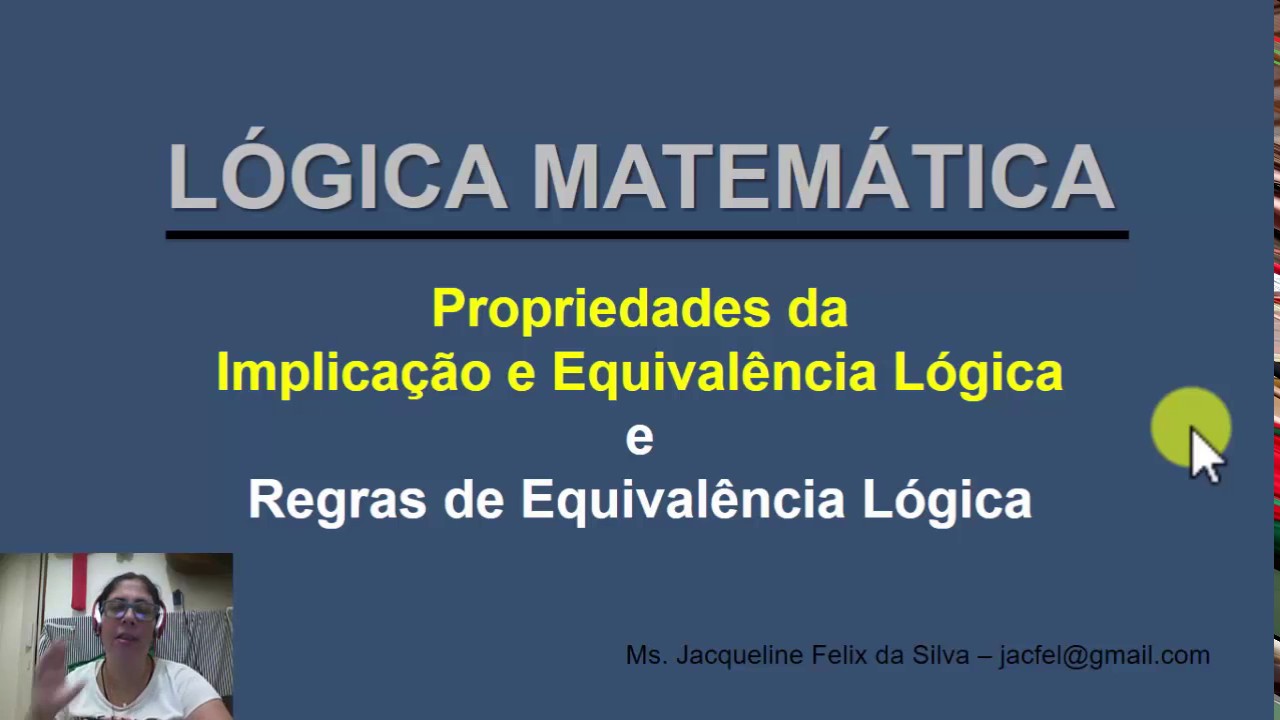 Propriedades de Implicação e Equivalência Lógica