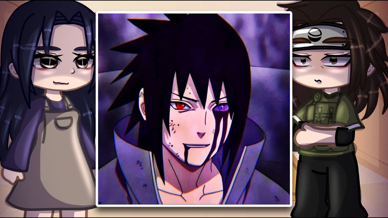 Sasuke's Family React To Sasuke // Gacha Club // Part 2?