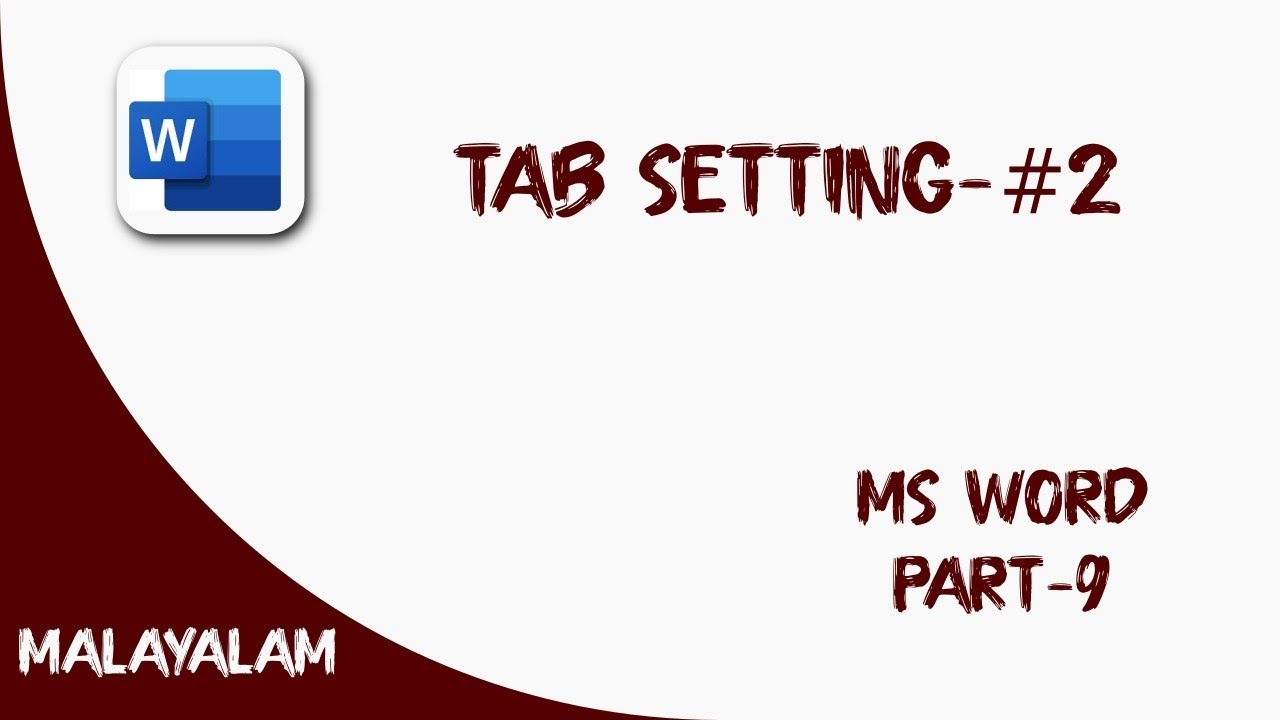 MS Word Tutorial in Malayalam | Tab Setting | MS Word Part - 9 | #msword #microsoft