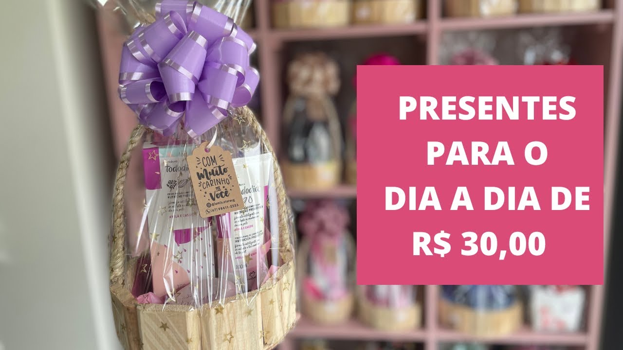 PRESENTES PARA O DIA A DIA QUE EU NÃO POSSO DEIXAR DE TER A PRONTA ENTREGA