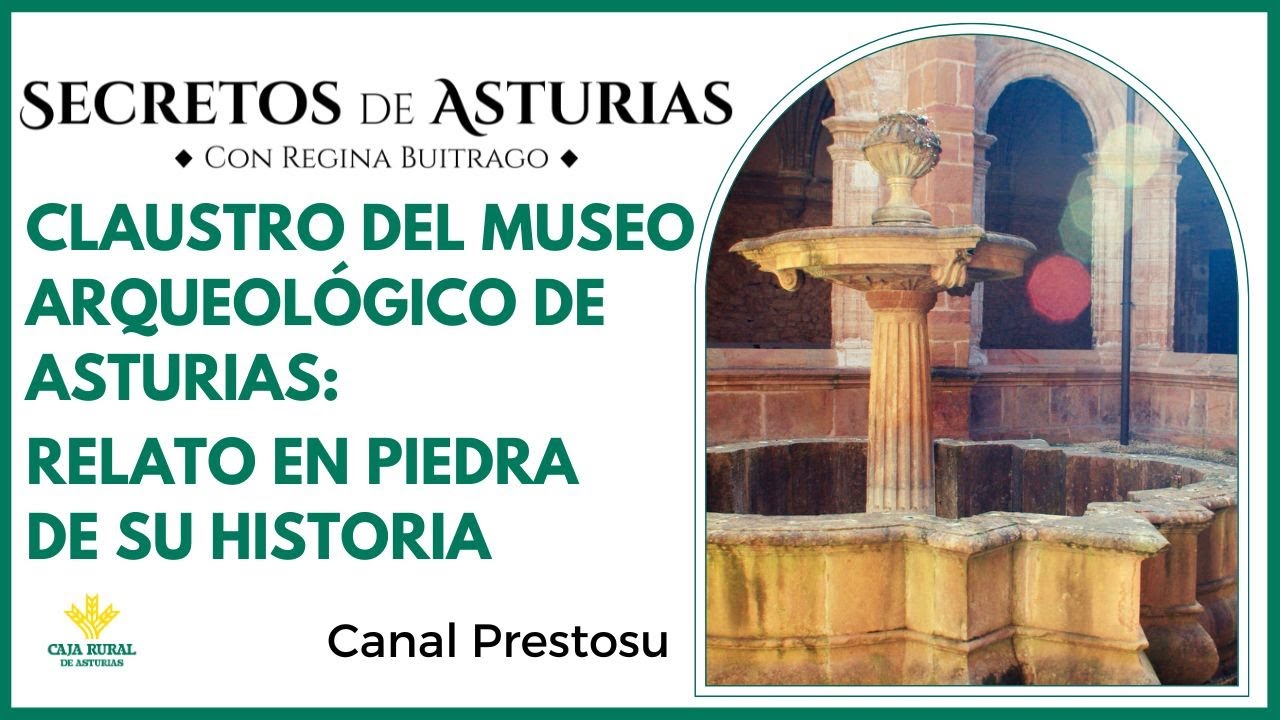 Canal Prestosu | Secretos de Asturias: claustro de Museo Arqueológico de #Asturias