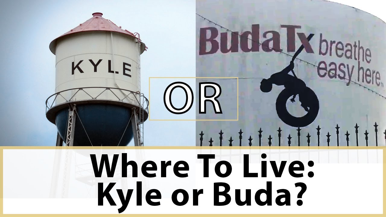 Austin Suburbs: Buda vs Kyle