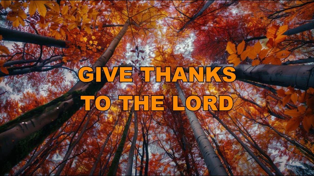 Give Thanks to the Lord: For His Provision