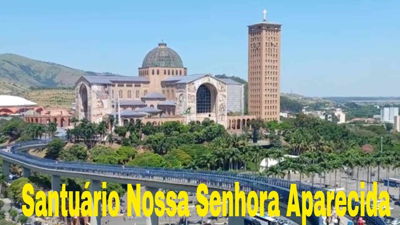 SANTUÁRIO NOSSA SENHORA APARECIDA