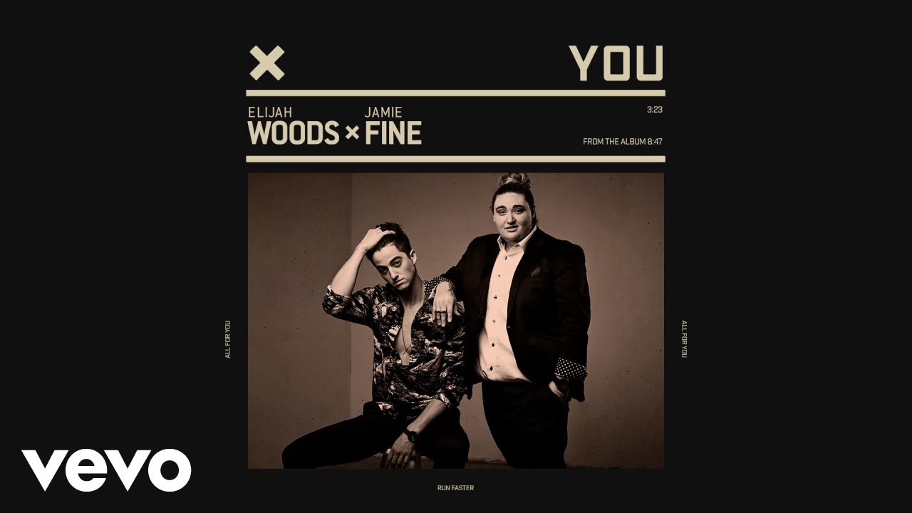 Elijah Woods x Jamie Fine - You (Audio)