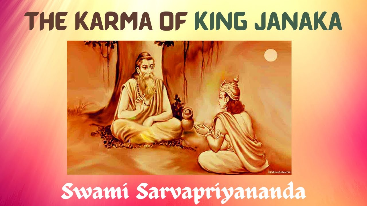 Karma of King Janaka | Swami Sarvapriyananda