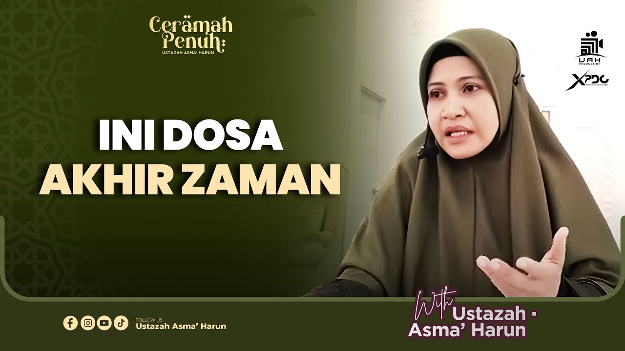Ramai Buat Tanpa Sedar! Dosa-Dosa Akhir Zaman | Ceramah Penuh 2026