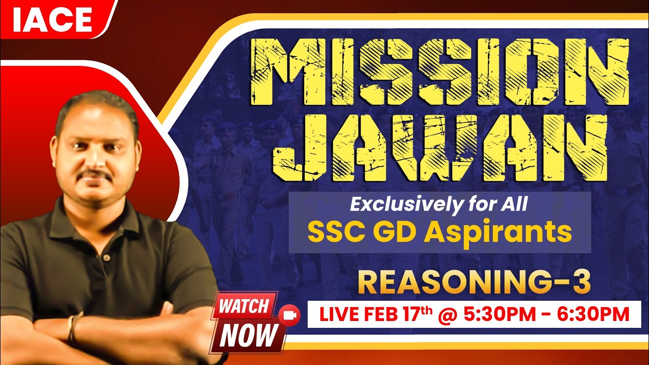 𝗠𝗜𝗦𝗦𝗜𝗢𝗡 𝗝𝗔𝗪𝗔𝗡-𝐄𝐱𝐜𝐥𝐮𝐬𝐢𝐯𝐞𝐥𝐲 𝐅𝐨𝐫 𝐀𝐥𝐥 𝐒𝐒𝐂 𝐆𝐃 𝐀𝐬𝐩𝐢𝐫𝐚𝐧𝐭𝐬 | 𝐒𝐄𝐒𝐒𝐈𝐎𝐍-𝟏𝟑 | 𝐑𝐄𝐀𝐒𝐎𝐍𝐈𝐍𝐆-𝟎𝟑 🔴𝐋𝐈𝐕𝐄 @𝟓:𝟑𝟎𝐏𝐌 | 𝐈𝐀𝐂𝐄