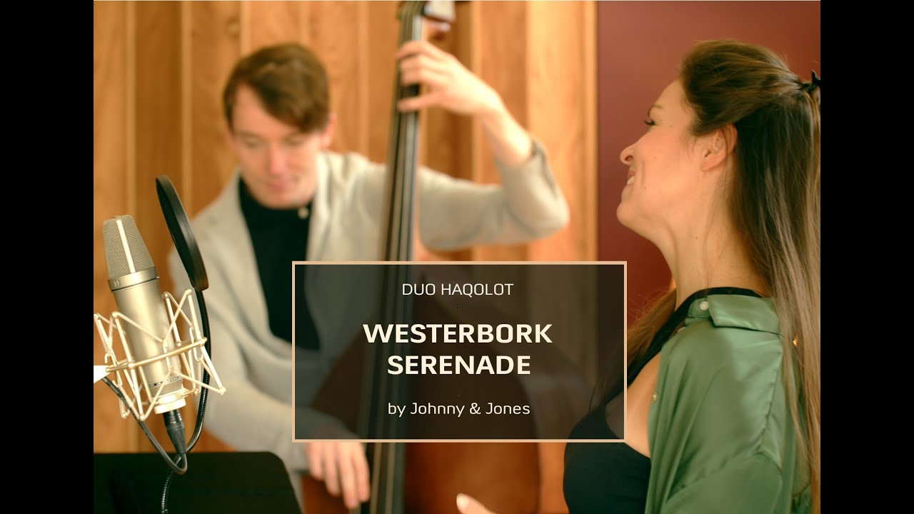 Duo haqolot - Westerbork Serenade (by Johnny & Jones) feat. Maik Nürnberger