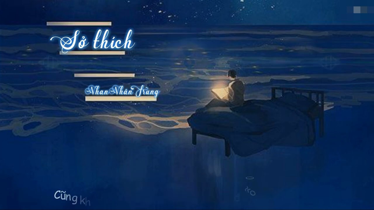 [Vietsub] 嗜好 Sở th&iacute;ch - 颜人中 Nhan Nh&acirc;n Trung