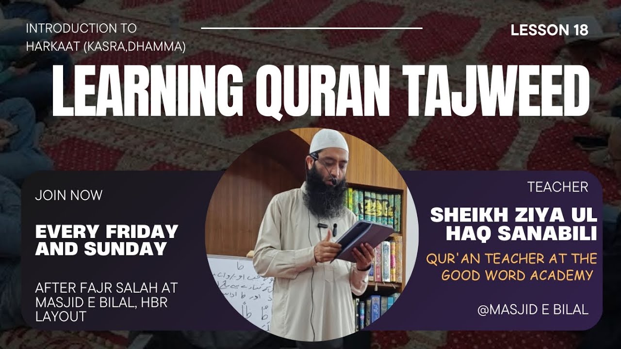 Learning Qur'an Tajweed, Lesson 18 : Introduction to Harkaat (Kasra,Dhamma) at Masjid e Bilal