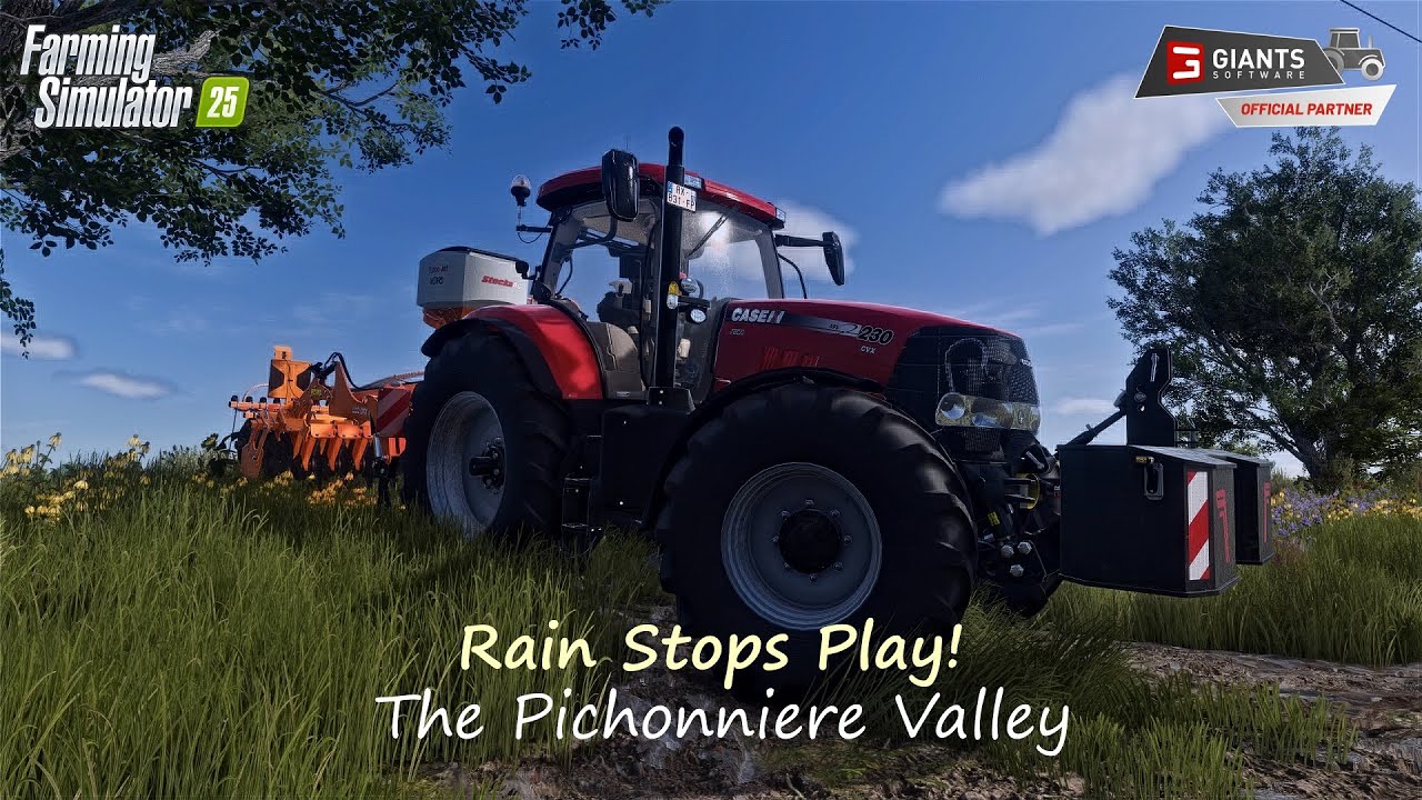 Дождь прерывает игру! - Долина Пишоньер - Farming Simulator 25