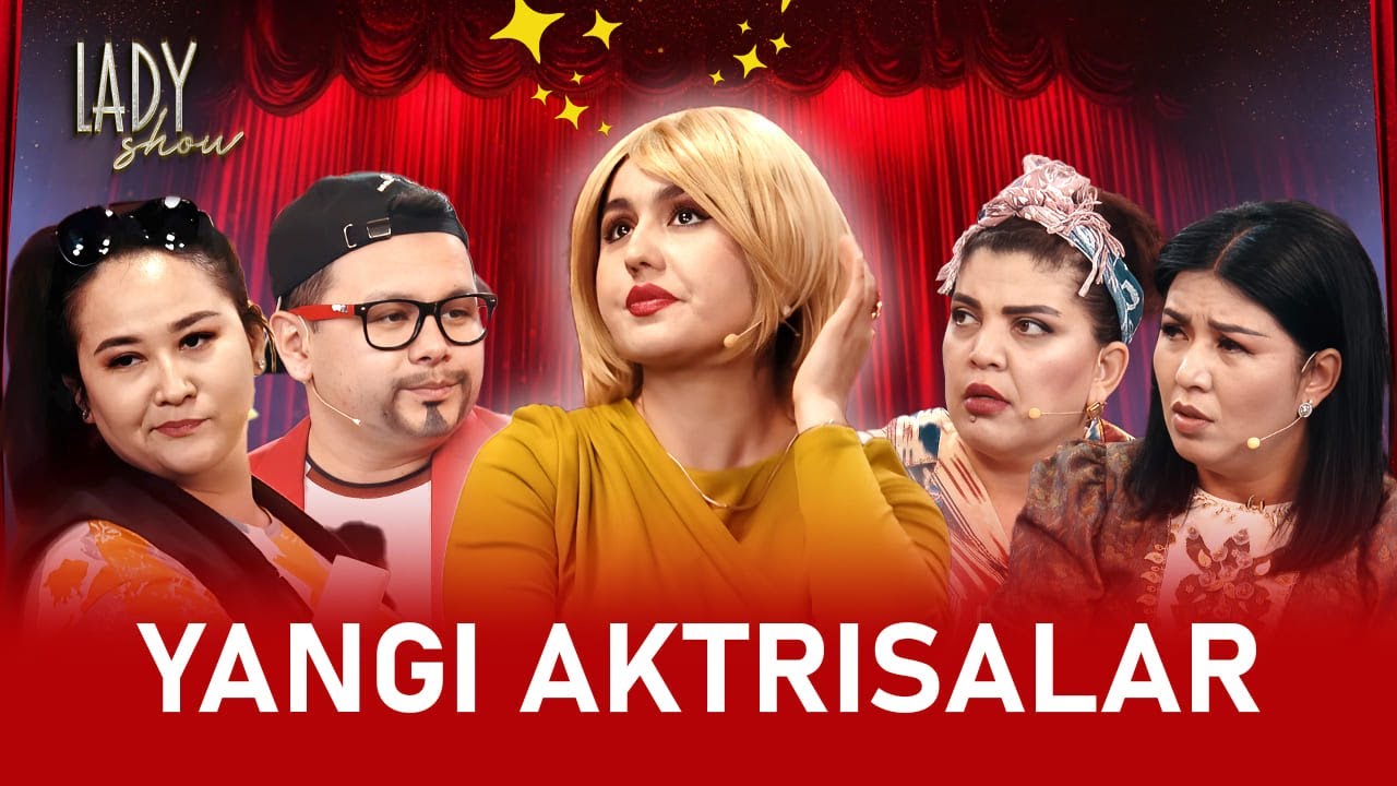 Yangi aktrisalar... Lady Show