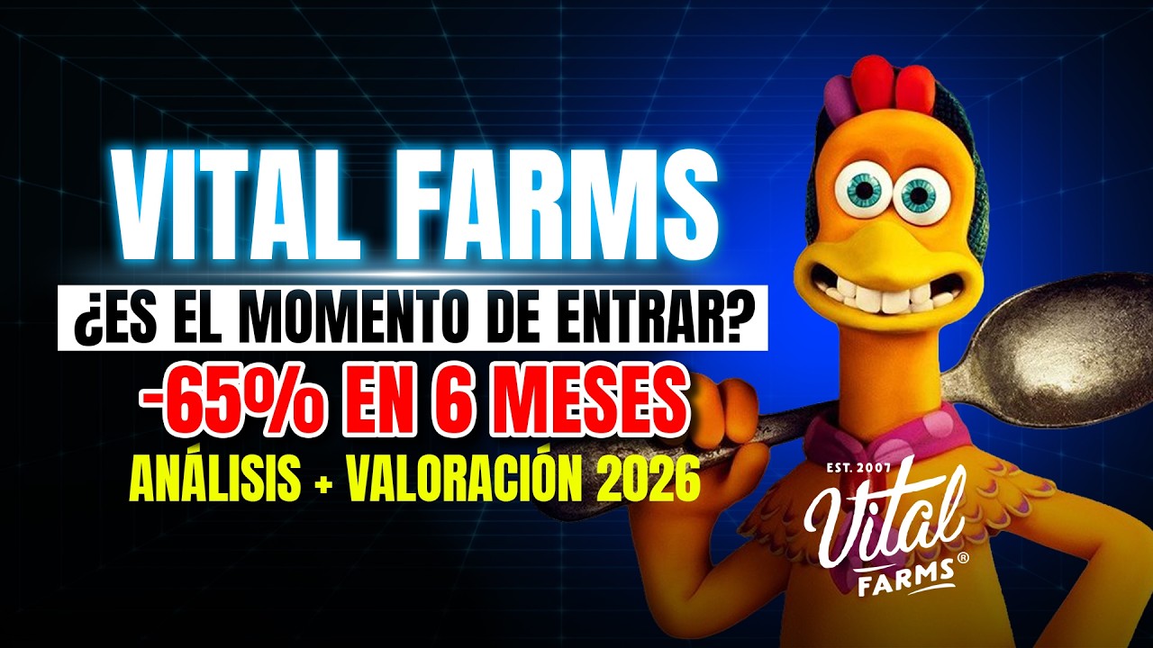 🟢¿Algo que CLAUDE y CHATGPT no DESTRUIRÁN? Los HUEVOS PREMIUM 🥚de VITAL FARMS😉 | VALORACIÓN 2026Q1