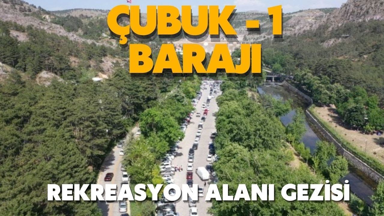 Çubuk - 1 Barajı Rekreasyon Alanı Gezisi