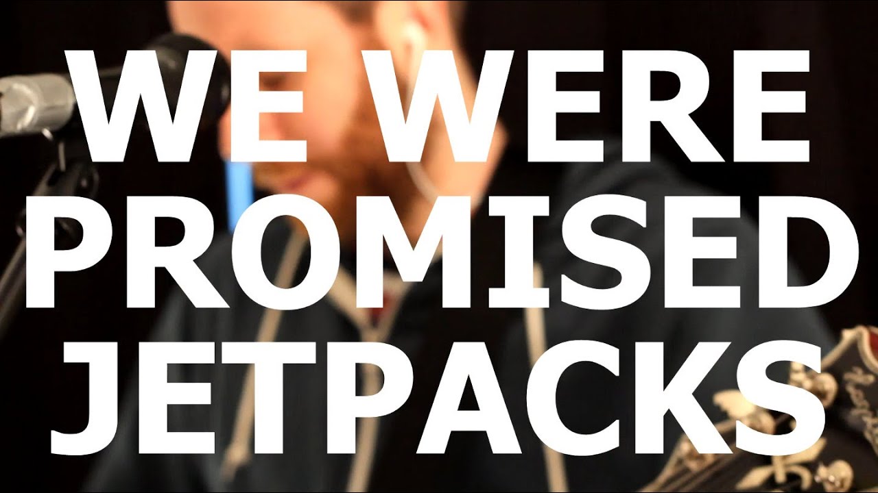 We Were Promised Jetpacks - 