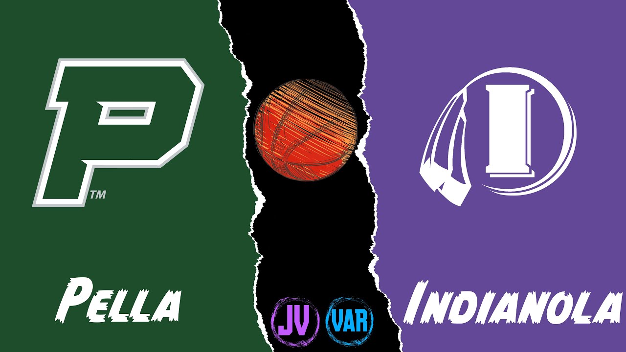 Pella High School Basketball vs Indianola