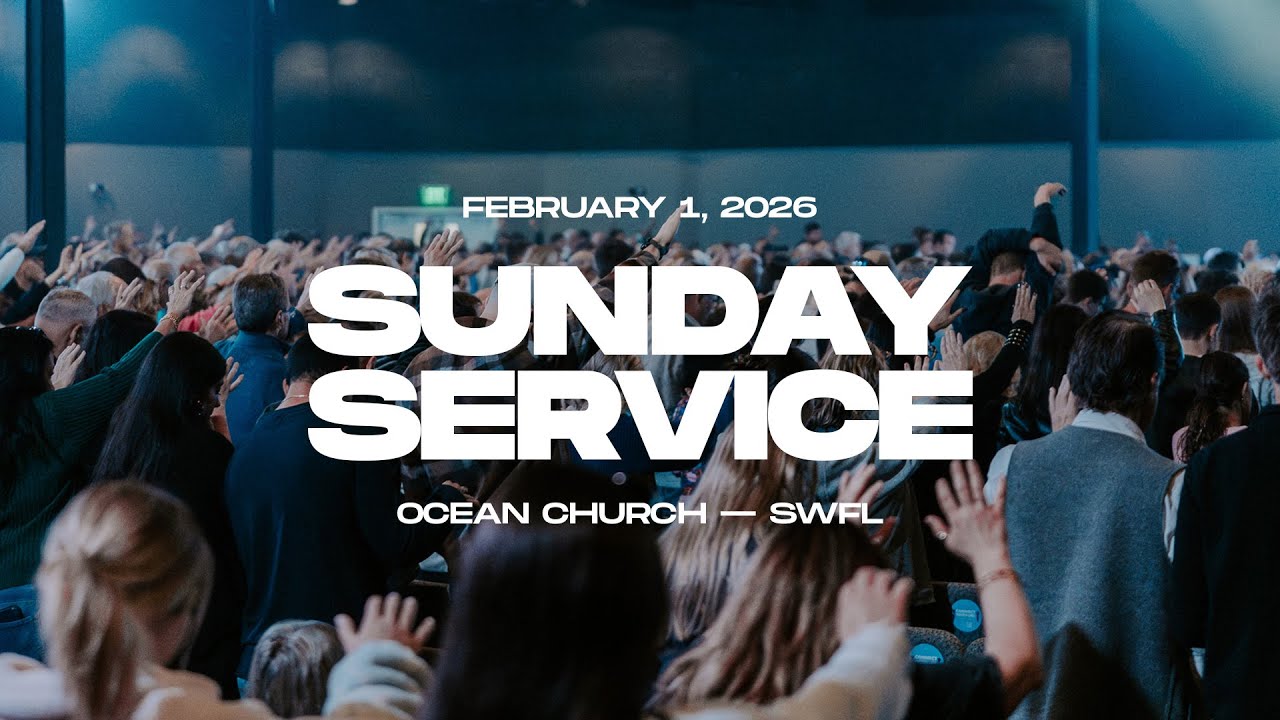 Ocean Church Service | February 1, 2026