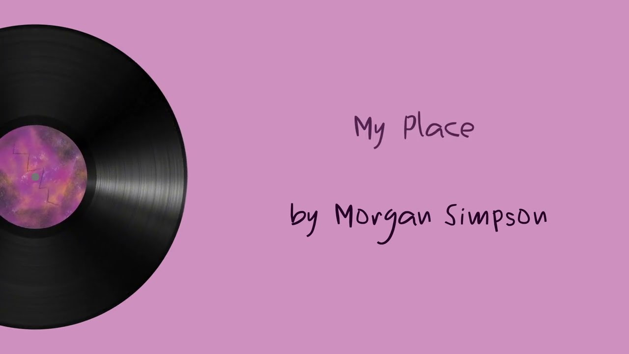 Morgan Simpson - My Place (Official Lyric Video)