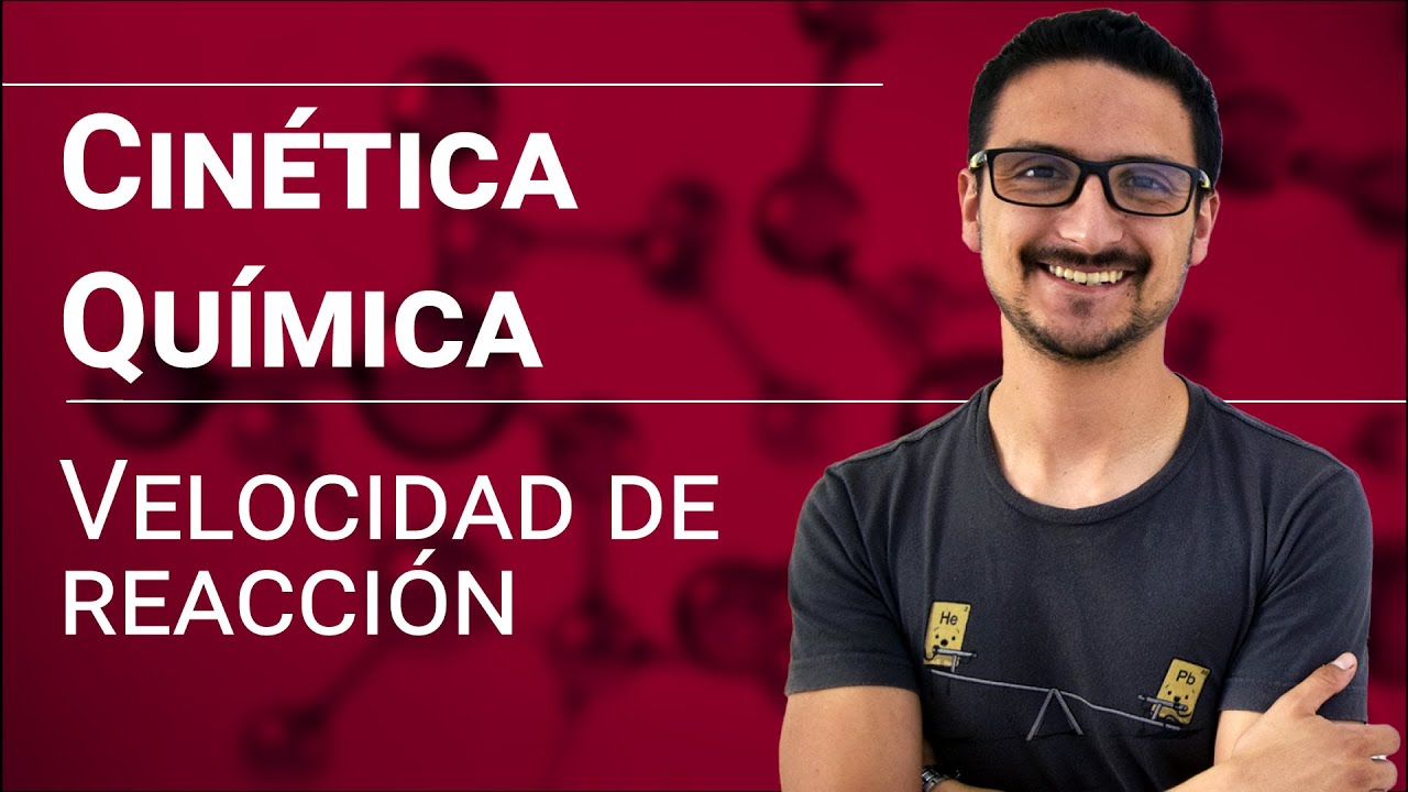 Cinética química: Velocidad de reacción