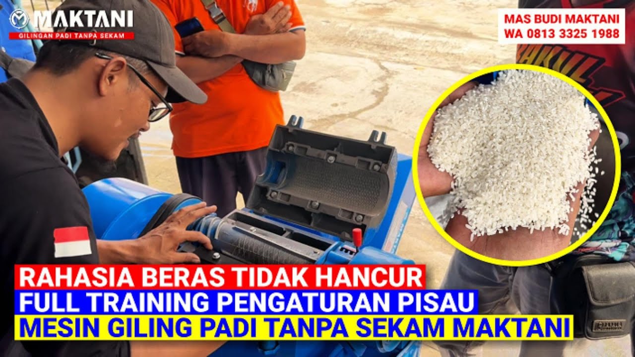 Tutorial Pengaturan Pisau Mesin Giling Padi MAKTANI   Rahasia Beras Agar Utuh & Tidak Banyak Hancur